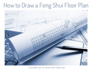 How to Draw a Feng Shui Floor Plan